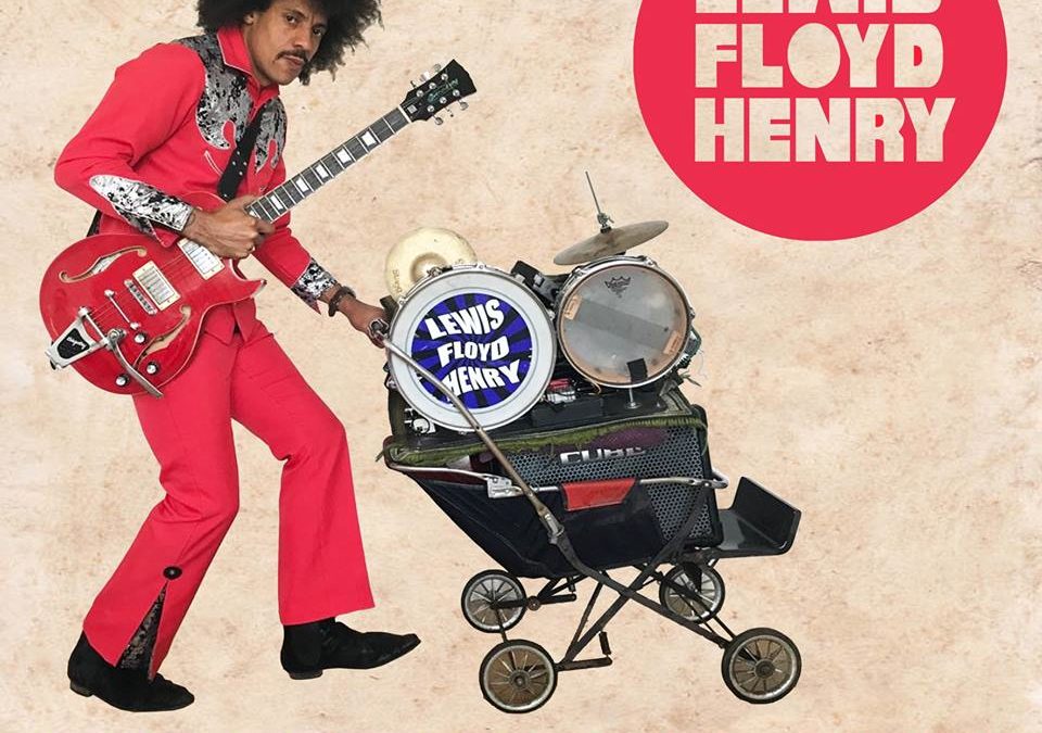 Lewis Floyd Henry’s New Album “Blues Baby” released.